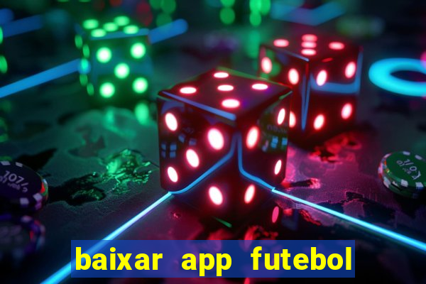 baixar app futebol da hora 3.7